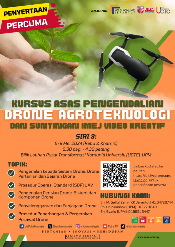 Kursus Asas Pengendalian Drone Agroteknologi & Suntingan Imej Video Kreatif - SIRI 3