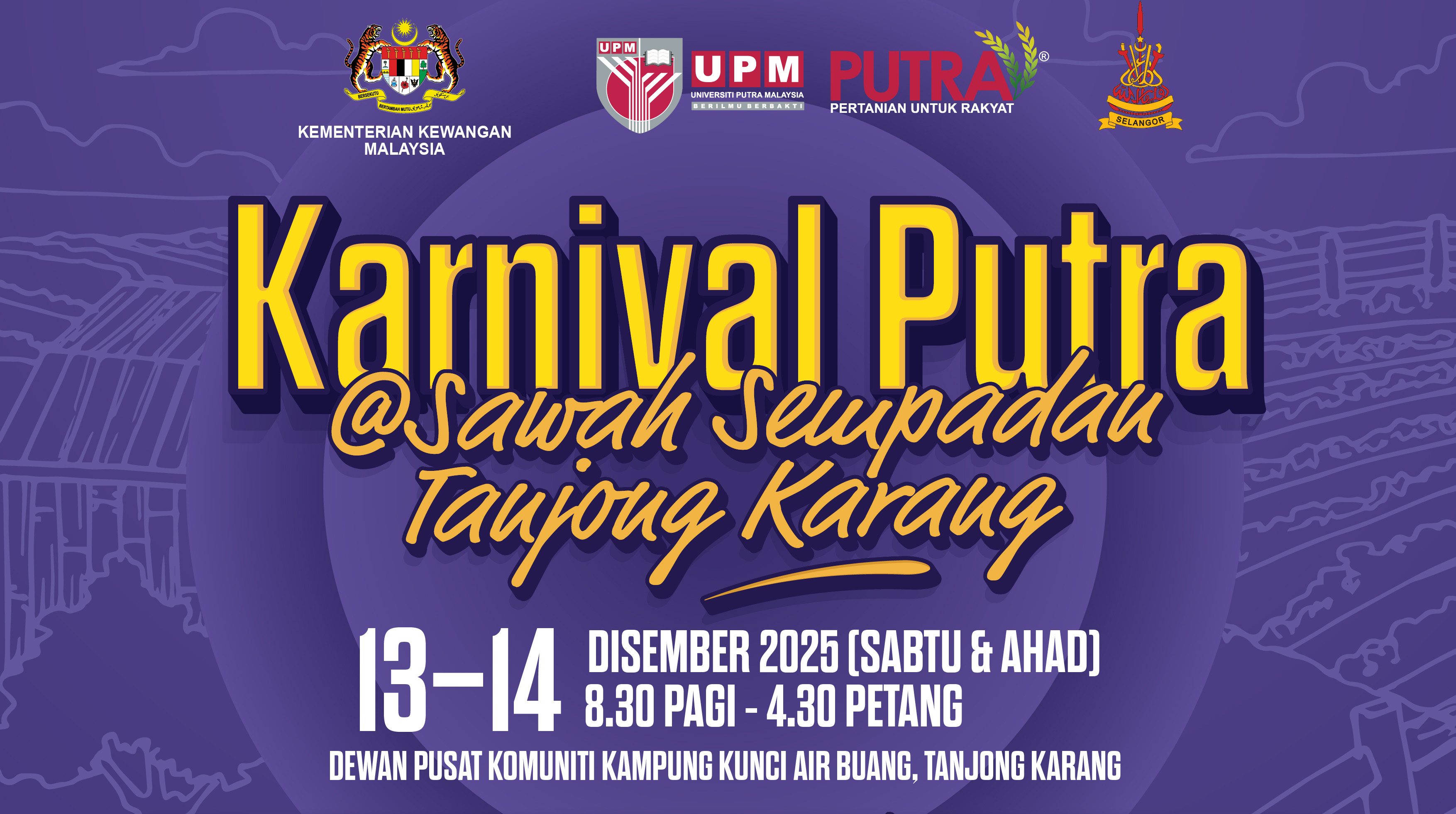 PROGRAM KARNIVAL PUTRA@SAWAH SEMPADAN, TANJONG KARANG BERSEMPENA PROGRAM KAMPUNG ANGKAT MADANI UPM